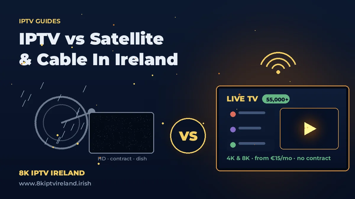 IPTV compared with satellite and cable TV in an Irish living room